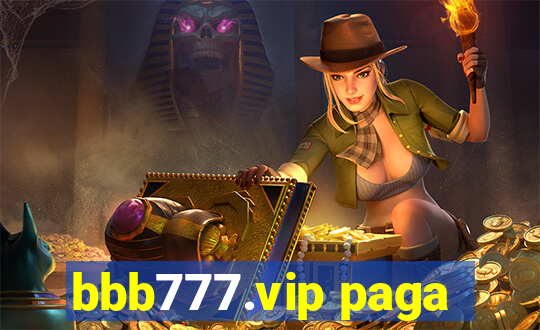 bbb777.vip paga